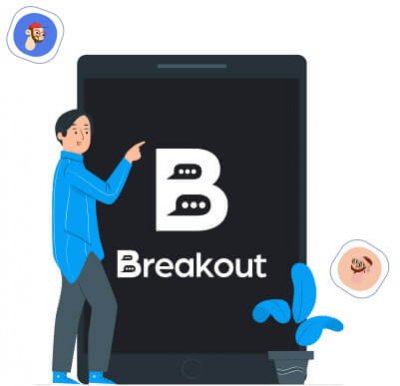 What Is the Breakout App What Is the Breakout App?