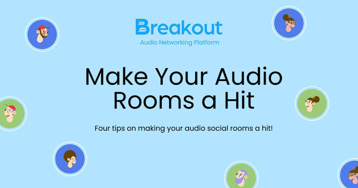 making audio rooms a hit