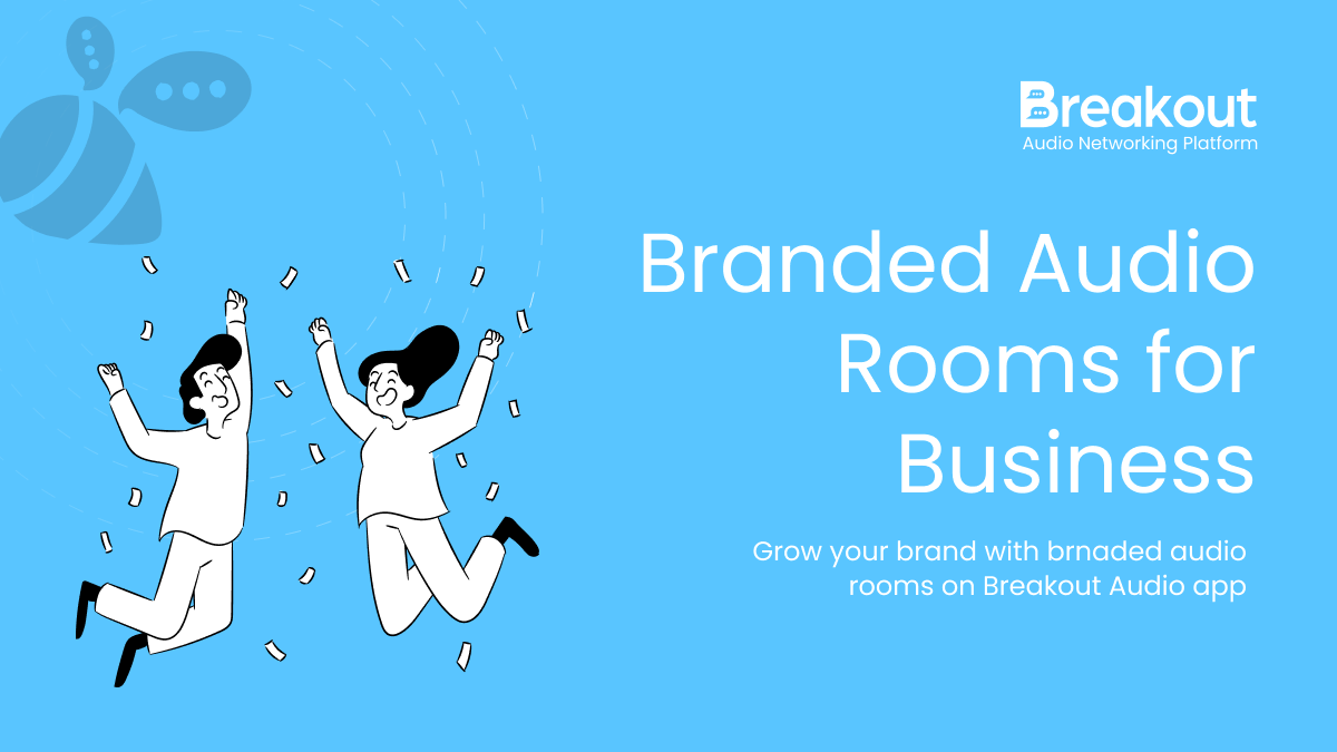 using branded audio rooms to grow brand